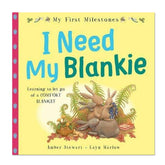 My First Milestones: I Need My Blankie - Amber Stewart - The English Bookshop